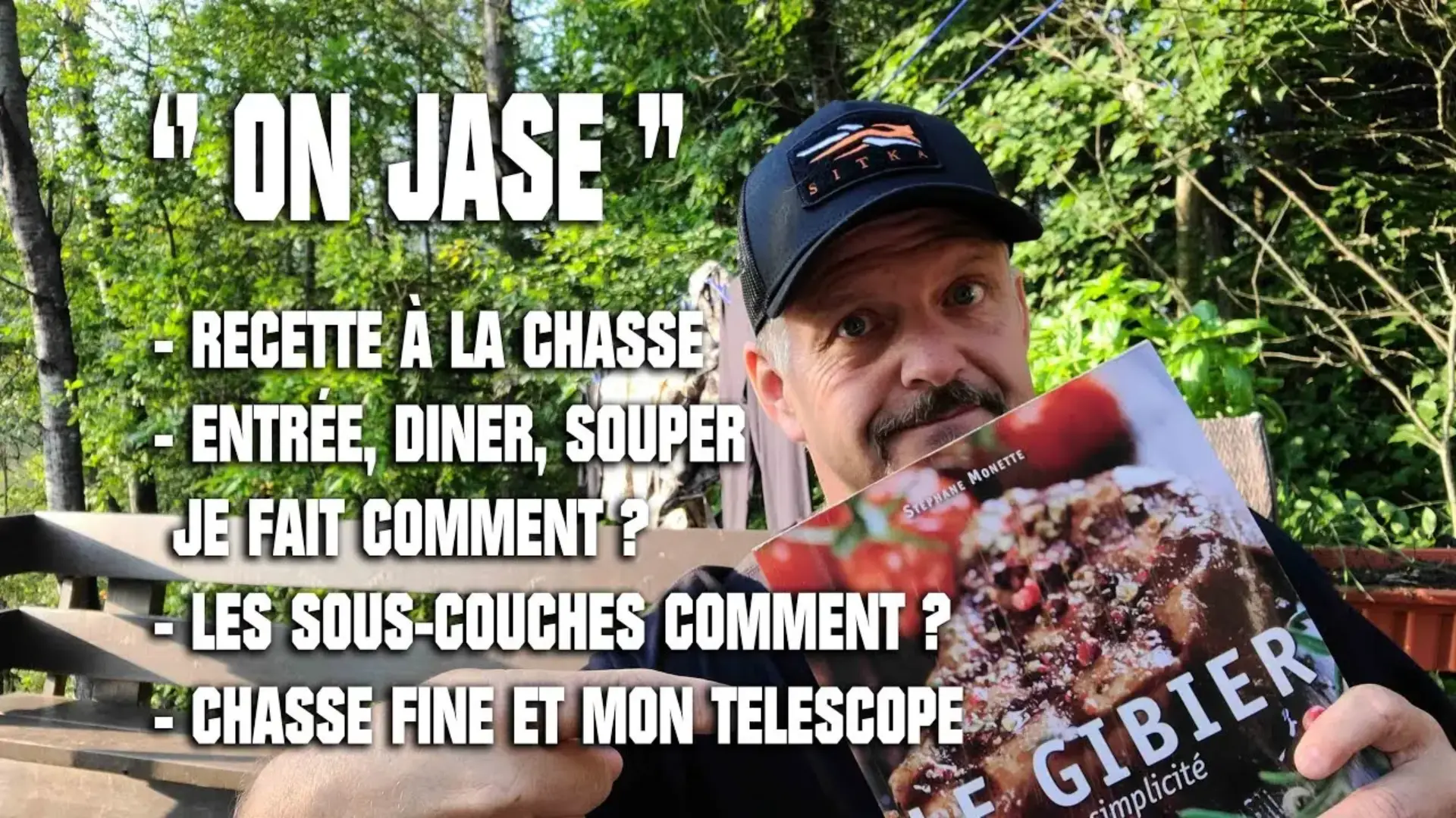 25 Aout#485 Steph Monette ON JASE, Repas chasse, livre recette, vêtement sous couche, ADN des odeurs