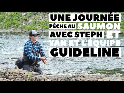 26 juil #1196 comment ça se passe sur une rivière à saumon?