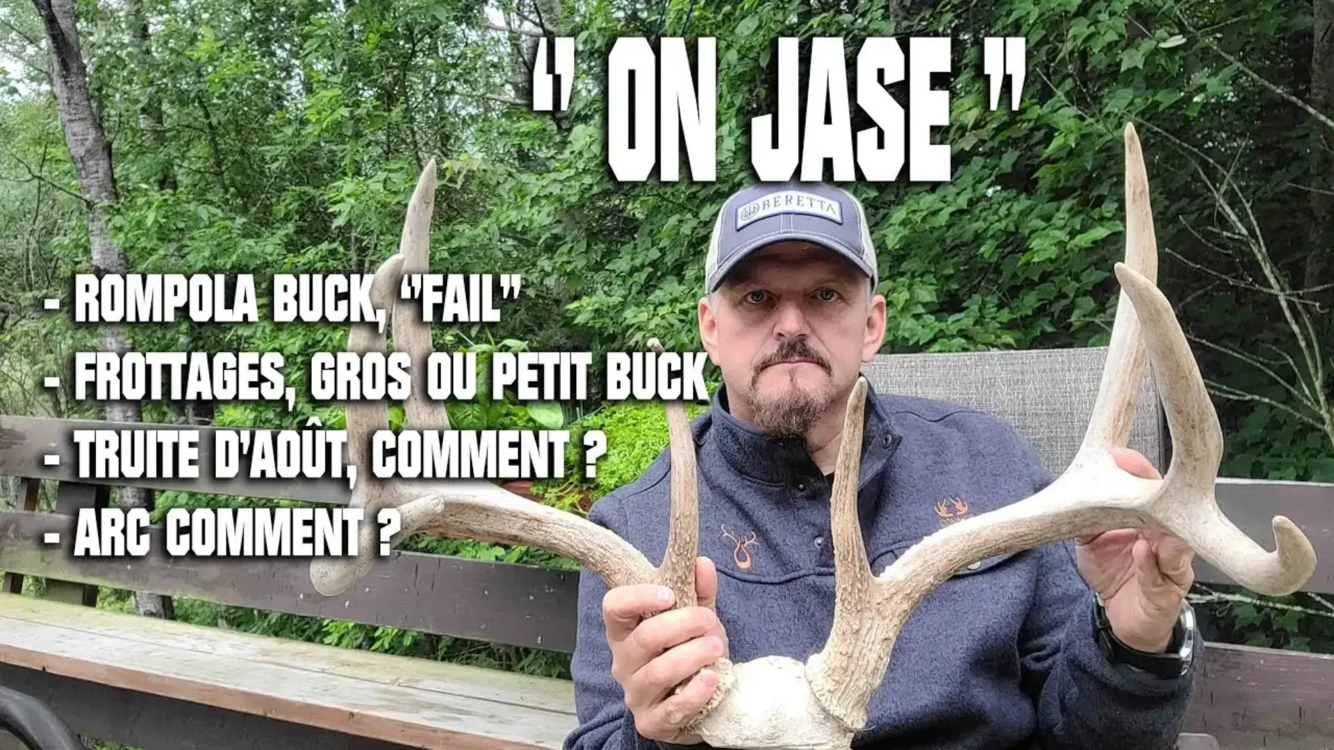 27 juill#456 Steph Monette,   ON JASE  Histoire Rompola buck, frottage de Chevreuil, truite comment?