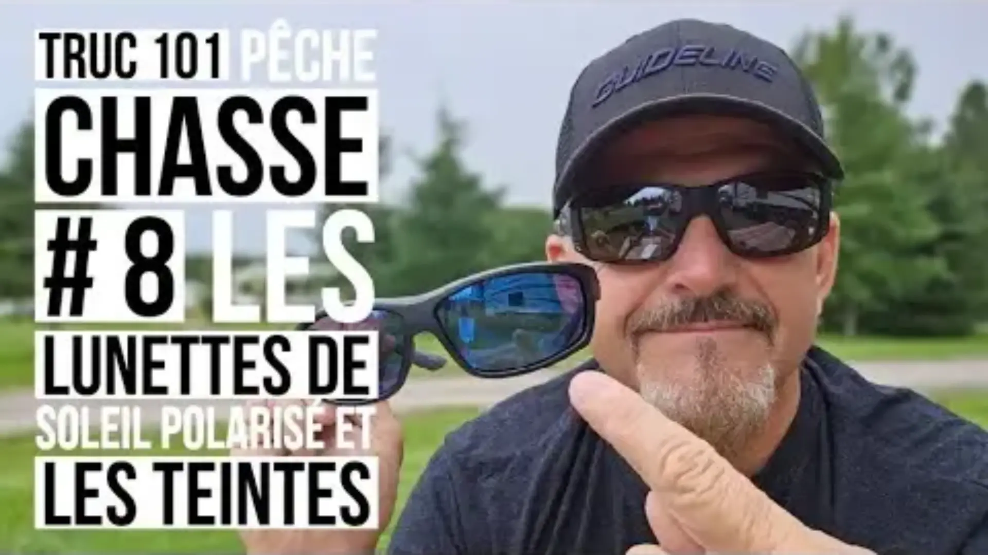 Truc 101 CHASSE Steph et Yan Monette # 8 Les lunettes de soleil polarisé et les teintes