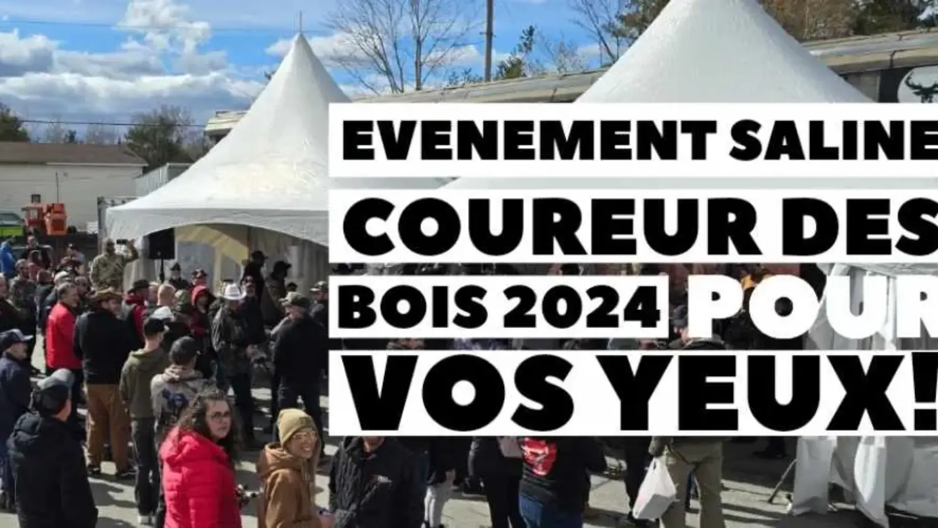 Pour vos yeux ÉVÉNEMENT saline du Coureur Des Bois a Gatineau